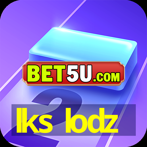 lks lodz