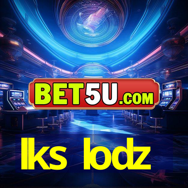 lks lodz