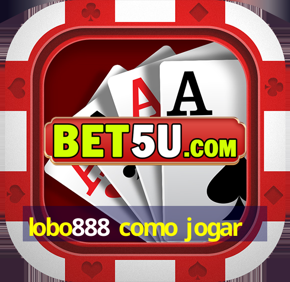 lobo888 como jogar