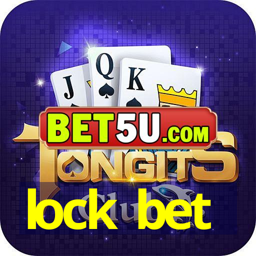 lock bet