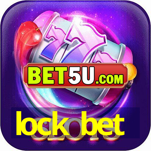 lock bet