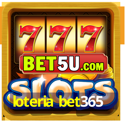 loteria bet365