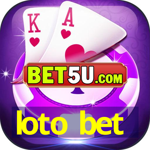 loto bet