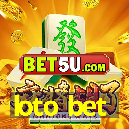 loto bet