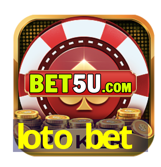 loto bet