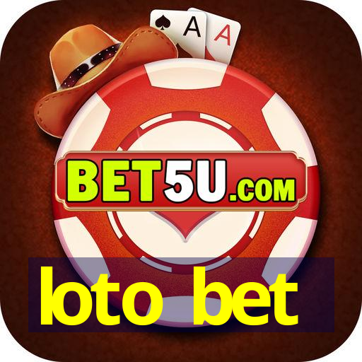 loto bet