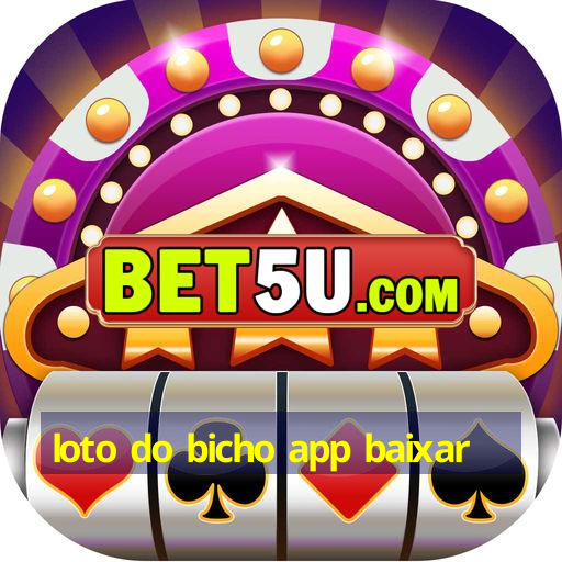 loto do bicho app baixar