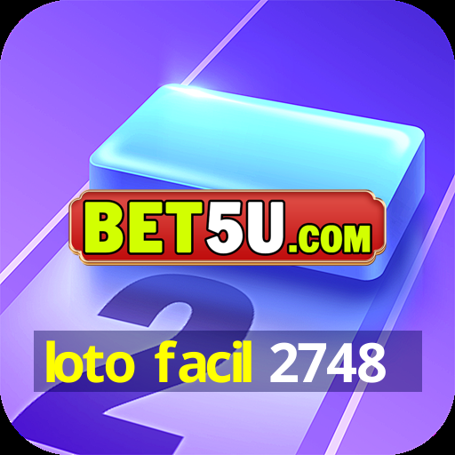 loto facil 2748