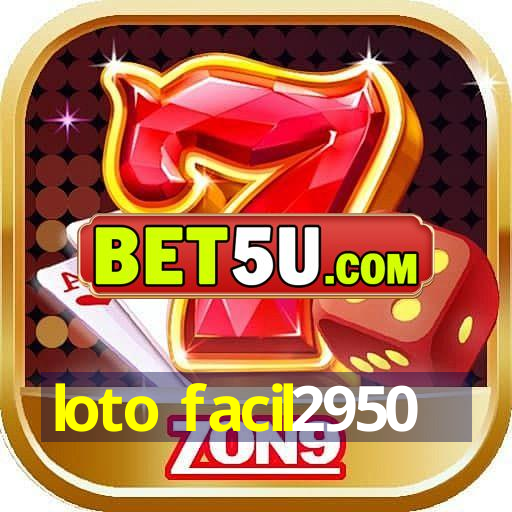 loto facil2950