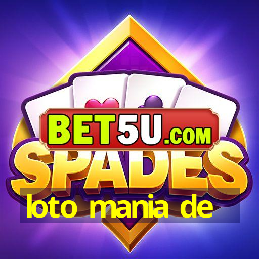 loto mania de