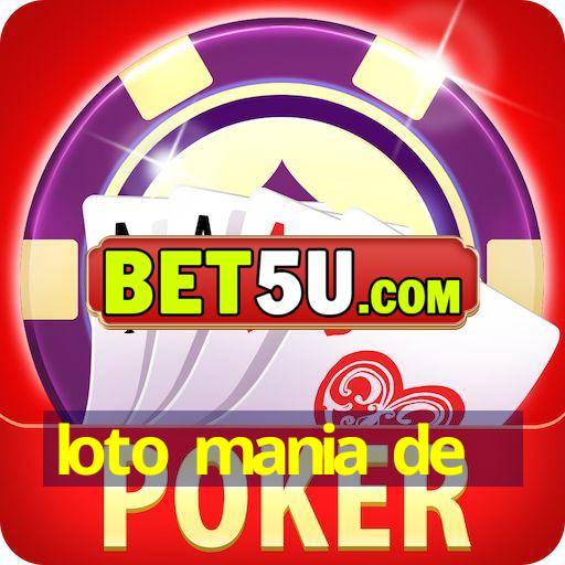 loto mania de