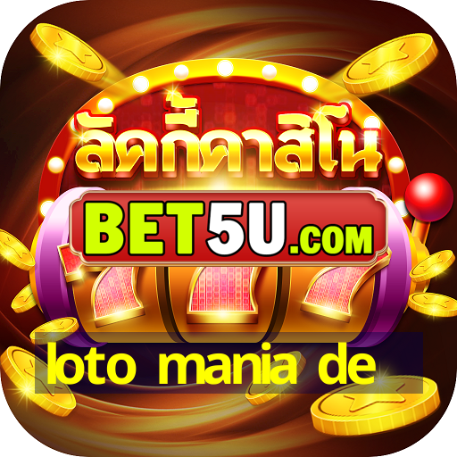 loto mania de