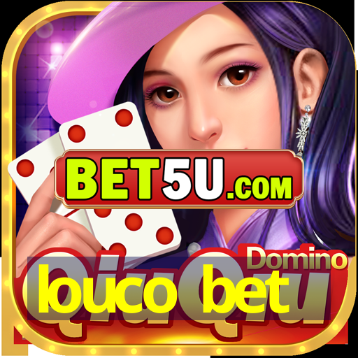 louco bet