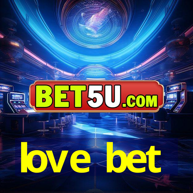 love bet