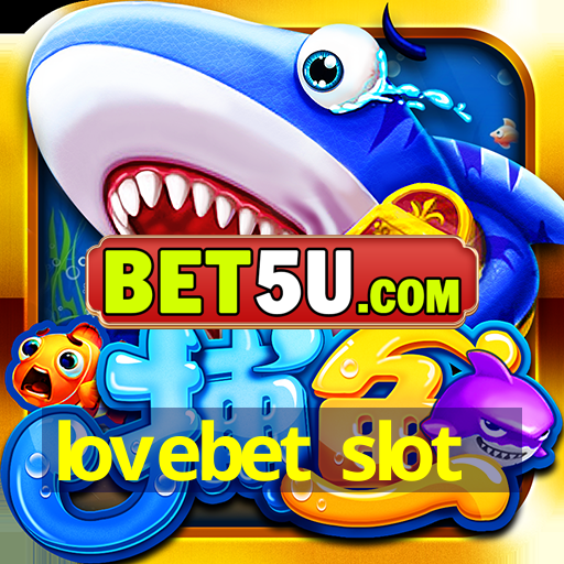 lovebet slot