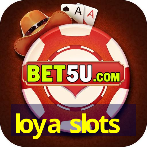 loya slots