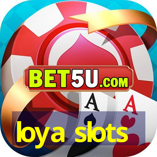 loya slots