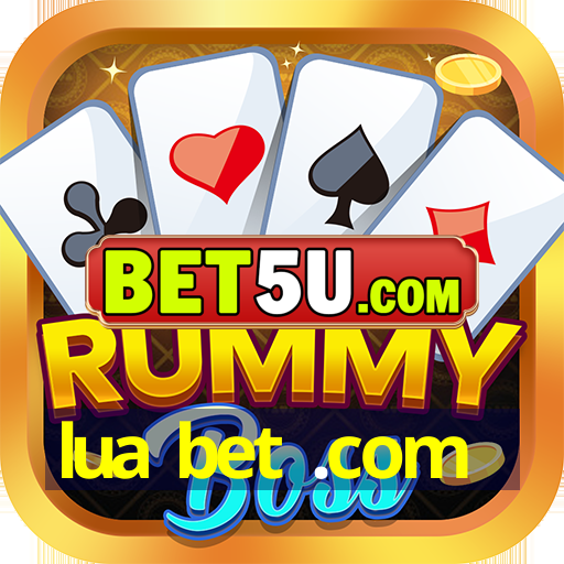 lua bet .com