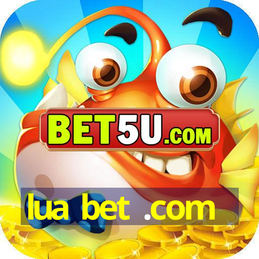 lua bet .com