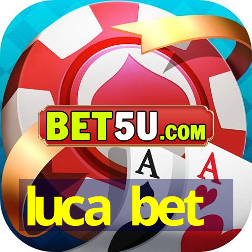 luca bet