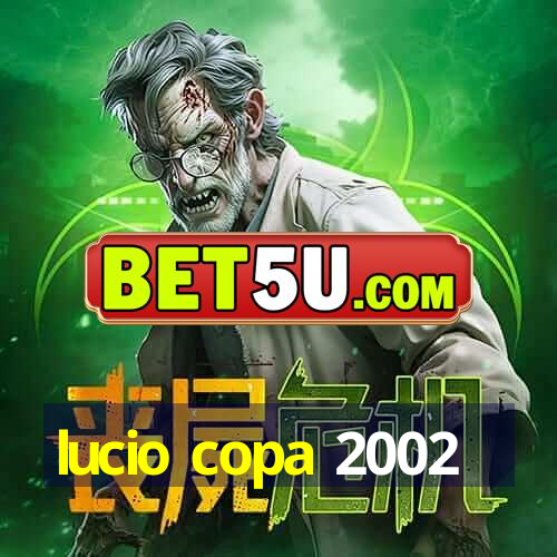 lucio copa 2002