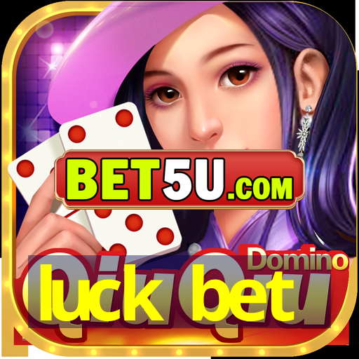 luck bet