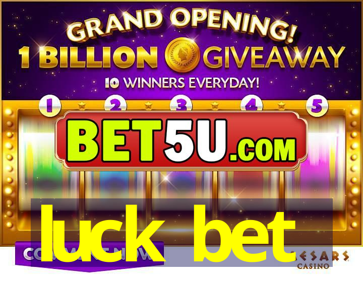 luck bet