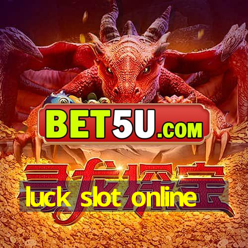 luck slot online