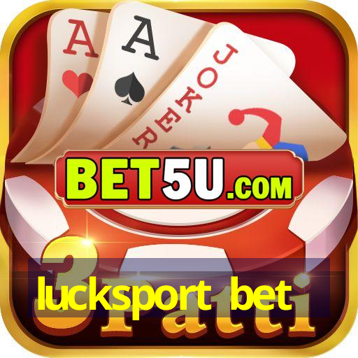 lucksport bet