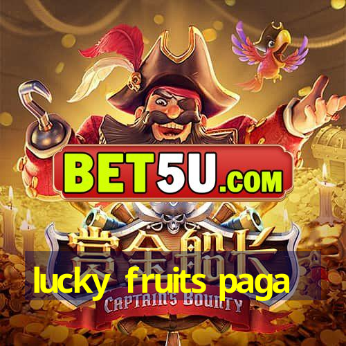 lucky fruits paga