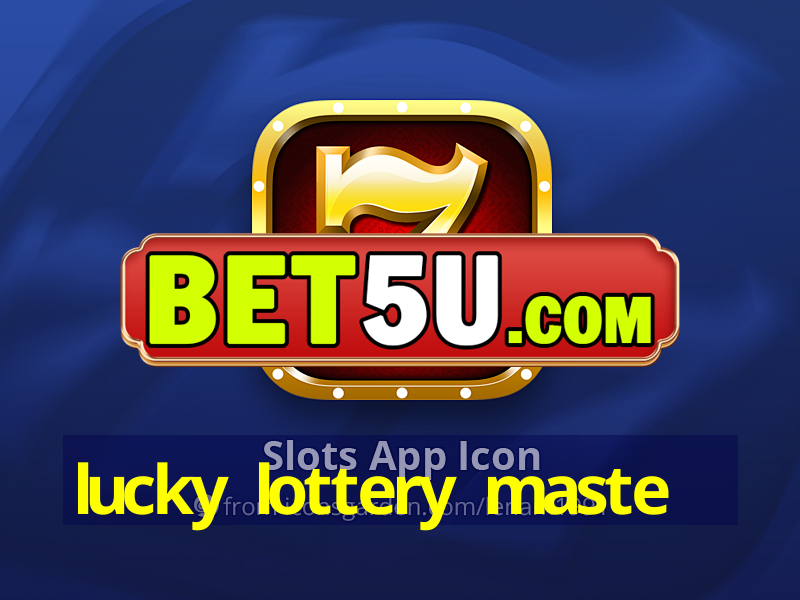 lucky lottery maste