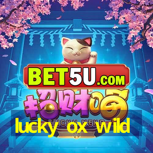 lucky ox wild