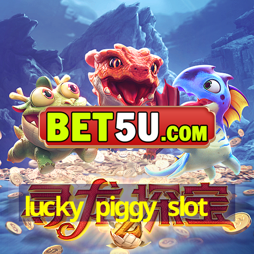 lucky piggy slot