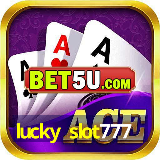 lucky slot777