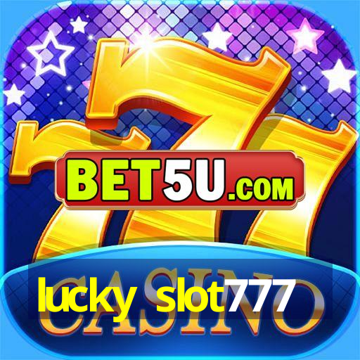 lucky slot777