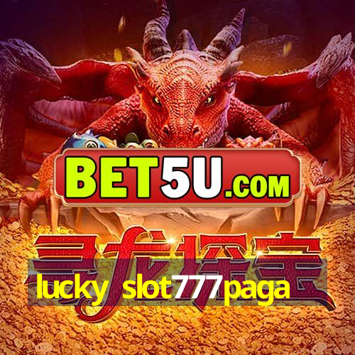 lucky slot777paga