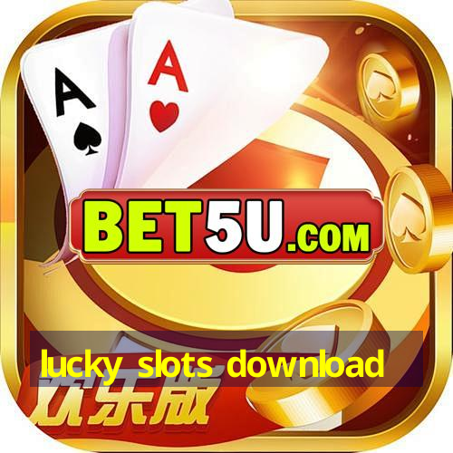 lucky slots download