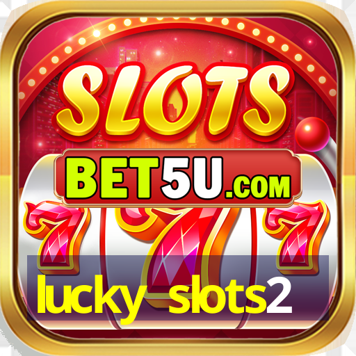 lucky slots2