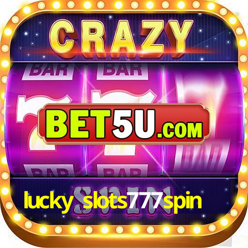 lucky slots777spin