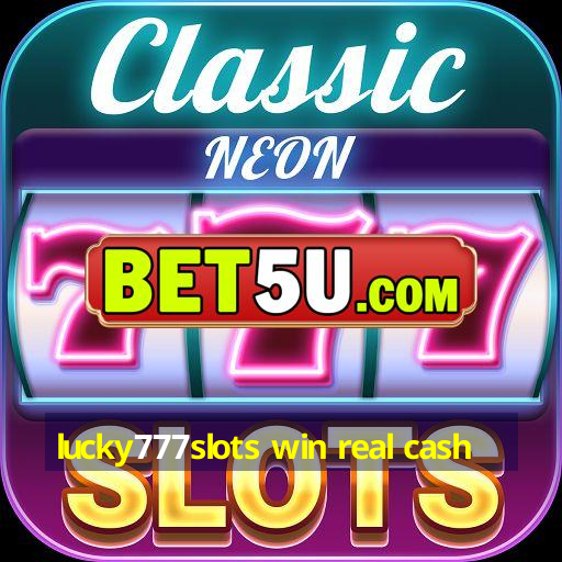 lucky777slots win real cash