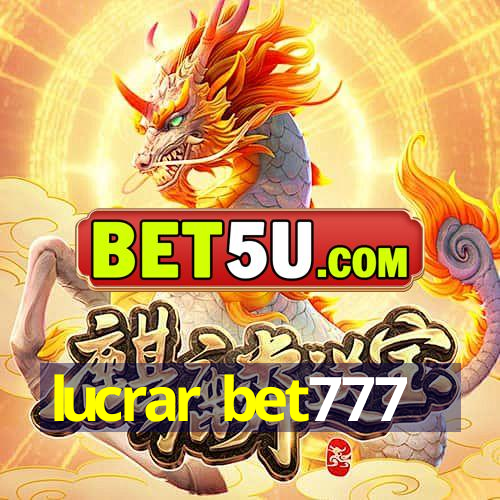 lucrar bet777