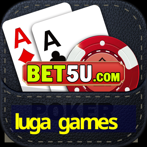 luga games