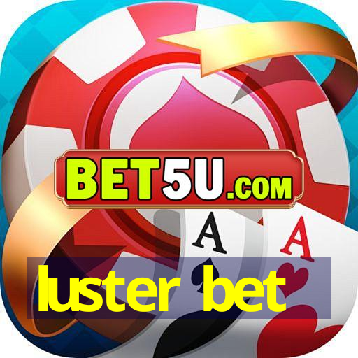 luster bet