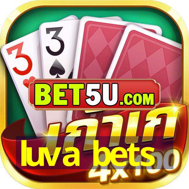 luva bets