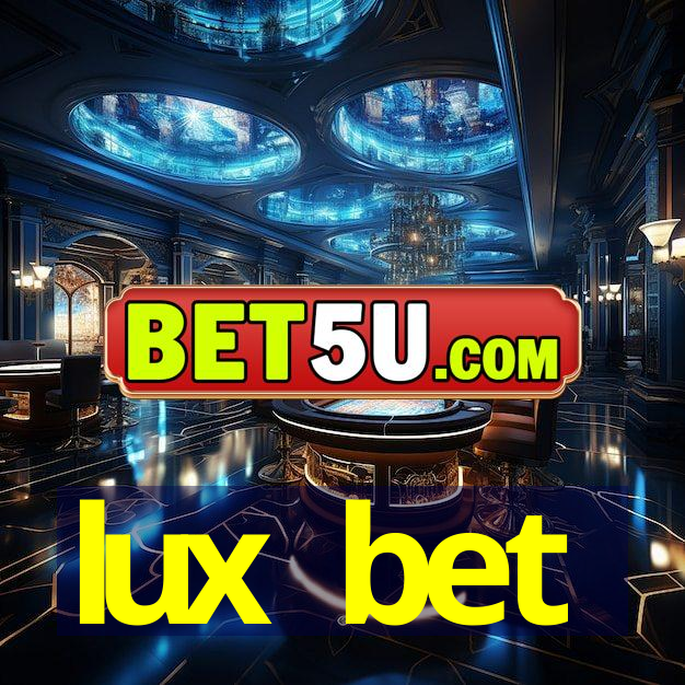 lux bet