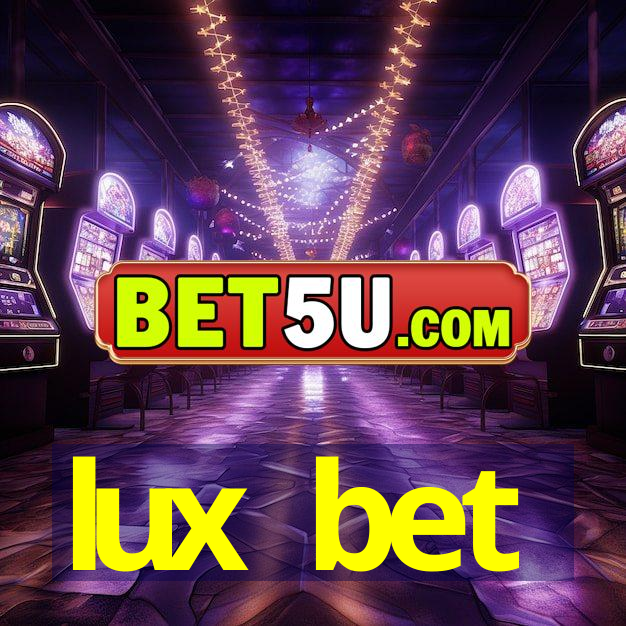 lux bet