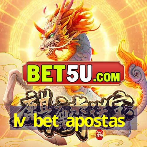 lv bet apostas