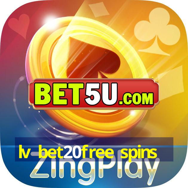 lv bet20free spins