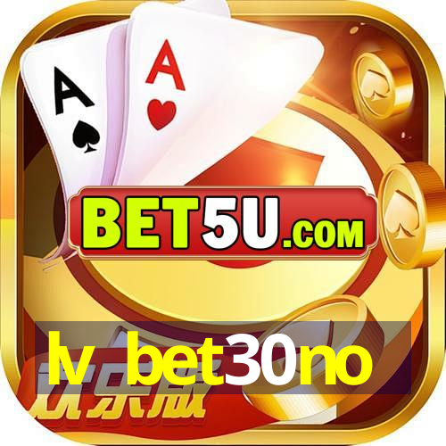 lv bet30no