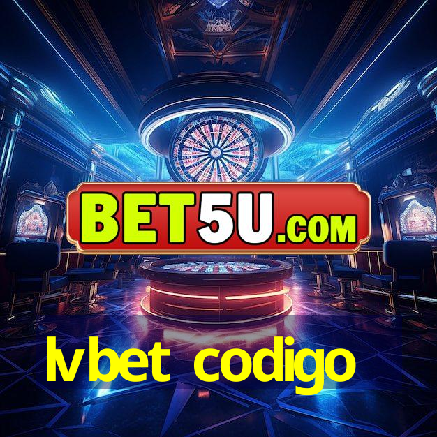 lvbet codigo